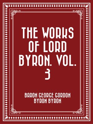 cover image of The Works of Lord Byron. Volume 3
